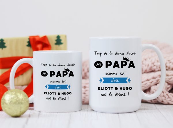 Mug Trop de chance d'avoir un Papa comme toi – Image 3