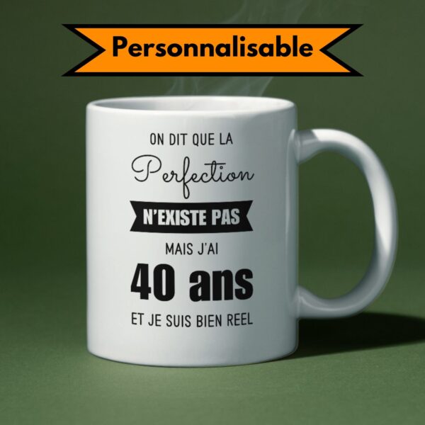 Mug anniversaire on dit que la perfection n'existe pas