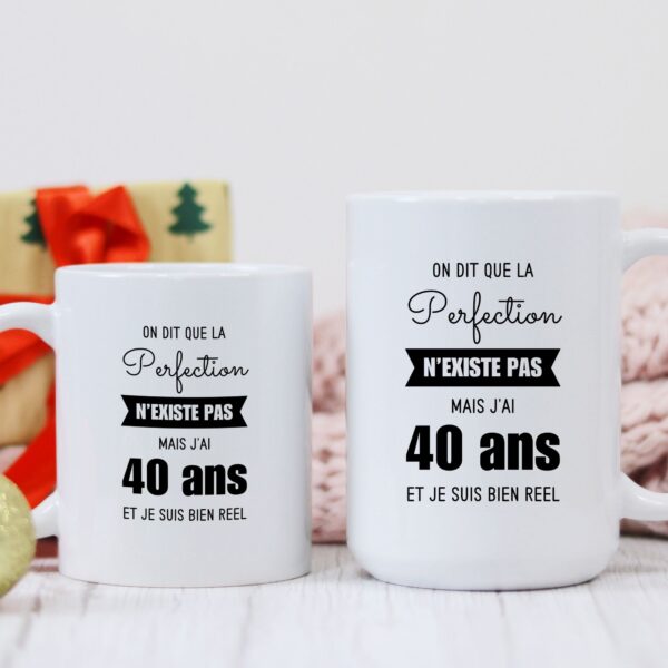 Mug anniversaire on dit que la perfection n'existe pas – Image 3