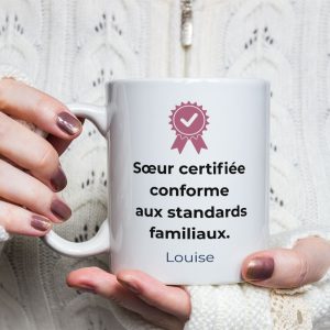 Mug Humour Sœur Certifiée Conforme