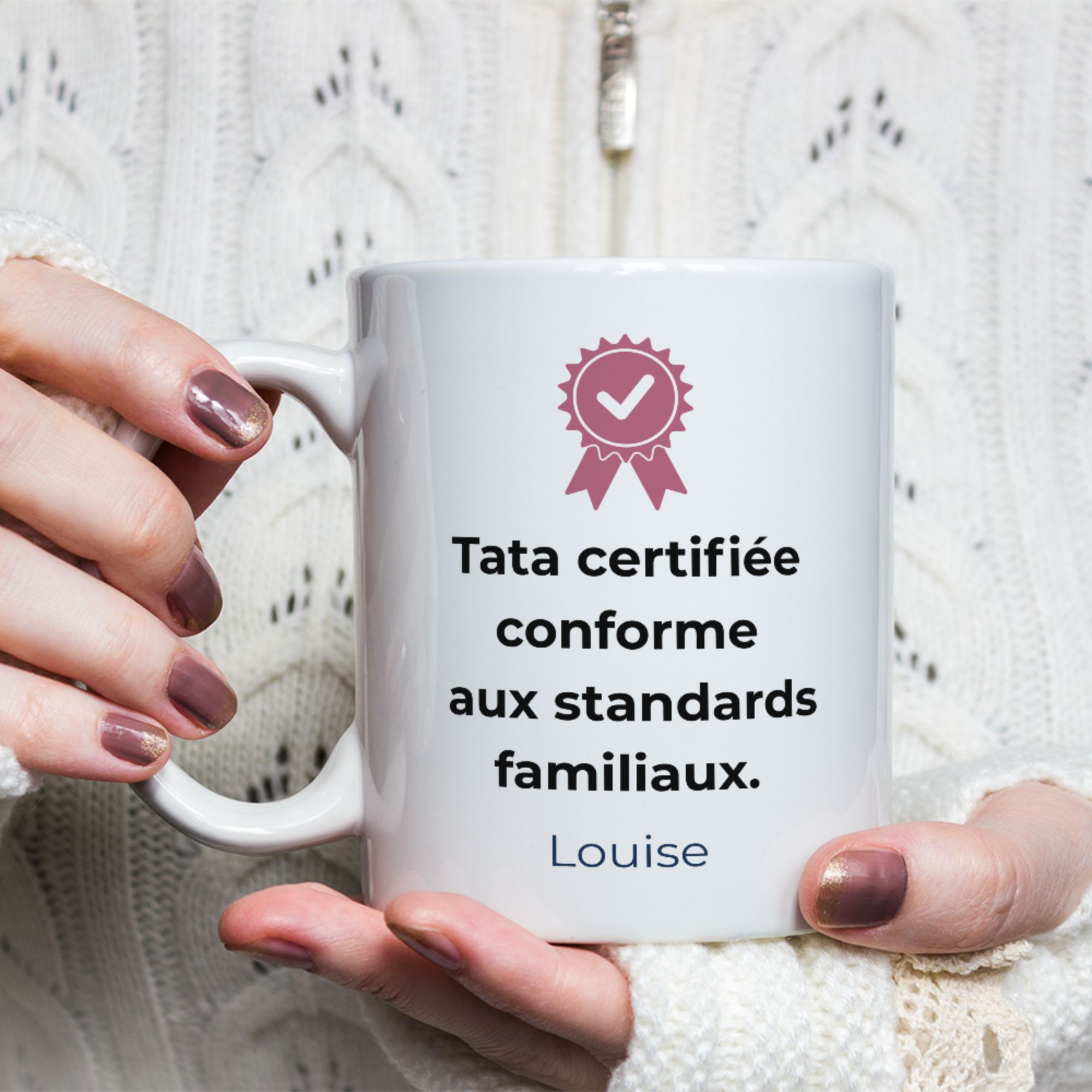 Mug Humour Tata Certifiée Conforme 1 Mug Humour Tata Certifiée Conforme