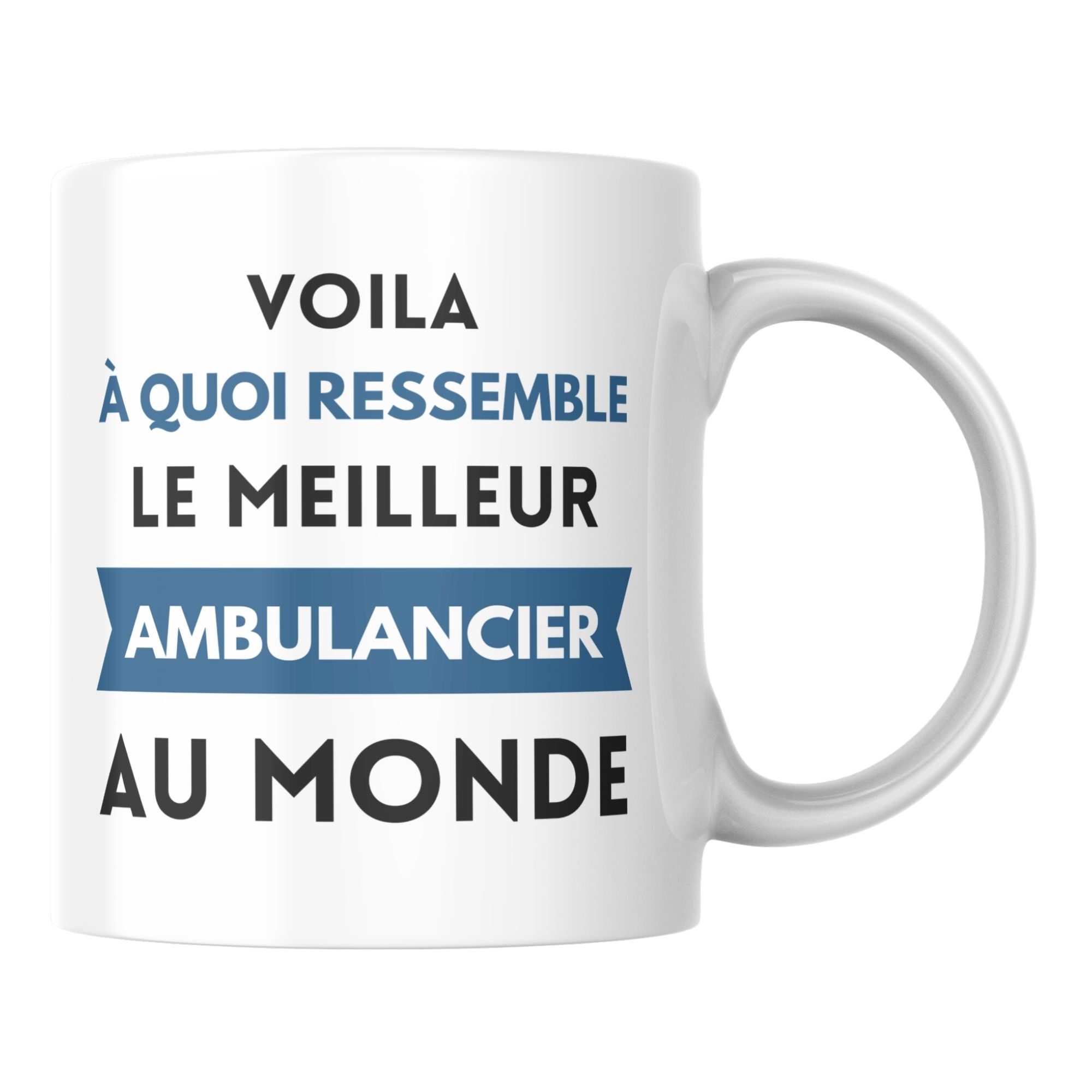 Mug Le Meilleur Ambulancier Au Monde 1 Mug Le Meilleur Ambulancier Au Monde