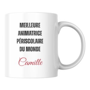 Mug personnalisé meilleur Animatrice périscolaire du monde