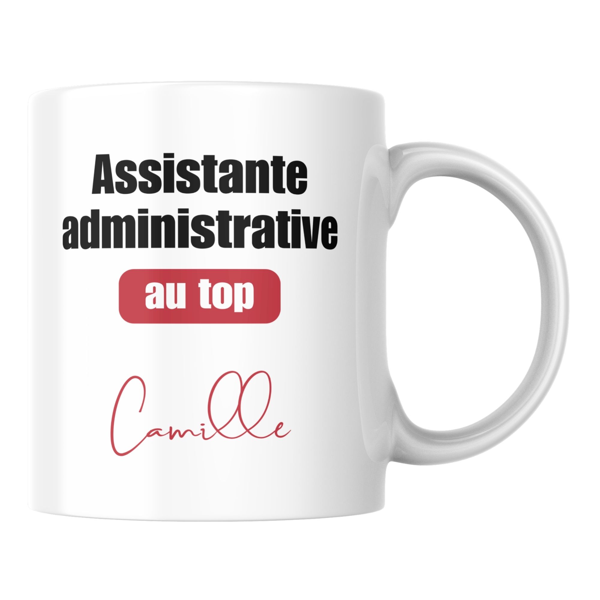 Mug Assistante administrative au top 1 Mug Assistante administrative au top