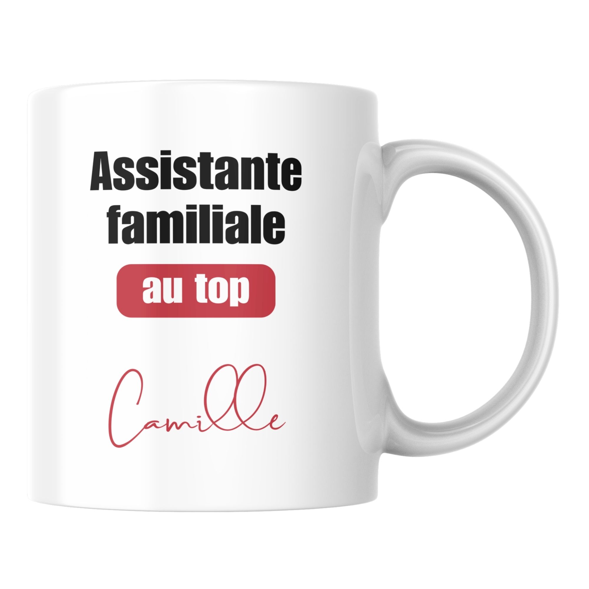 Mug Assistante familiale au top 1 Mug Assistante familiale au top