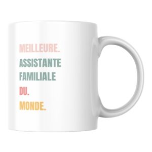 Mug original meilleur Assistante familiale du monde