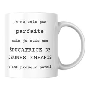 Mug Éducatrice de jeunes enfants humour