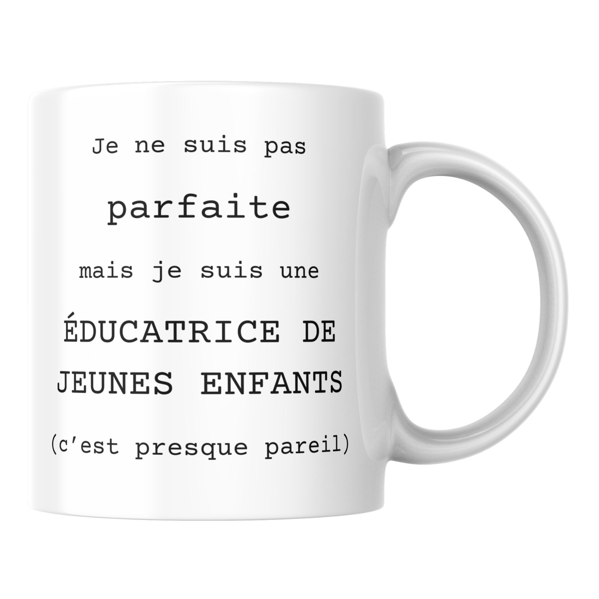 Mug Éducatrice de jeunes enfants humour 1 Mug Éducatrice de jeunes enfants humour
