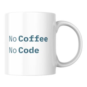 Mug No Coffee No Code