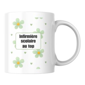 Mug fleuri Infirmière scolaire au top