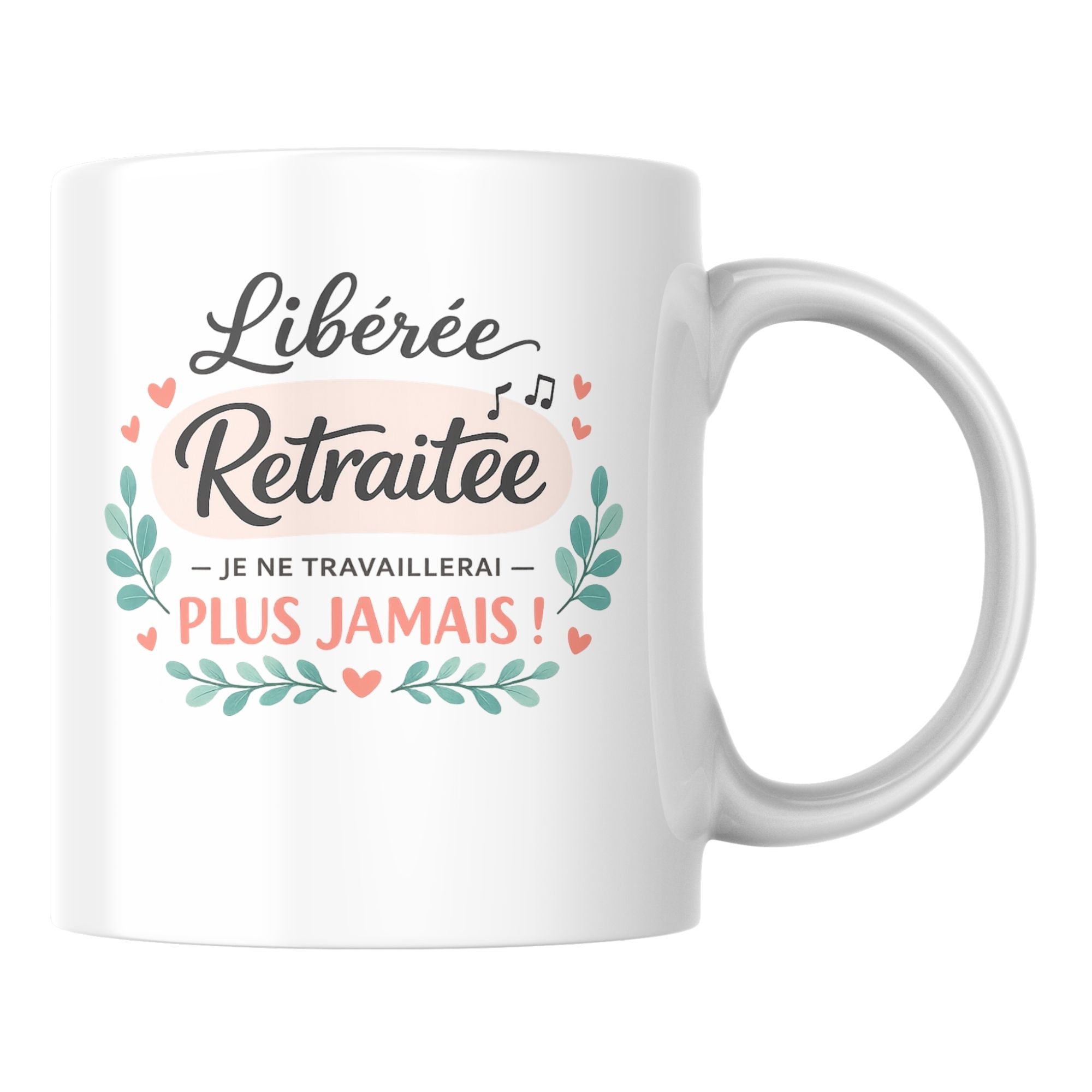 Mug Libérée Retraitée 1 Mug Libérée Retraitée