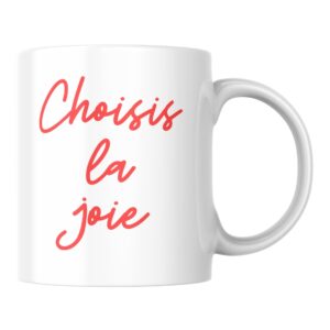Mug citation positive Choisis la joie