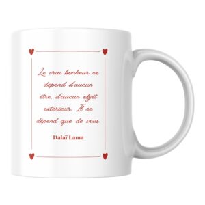 Mug citation bonheur Le vrai bonheur dépend de vous