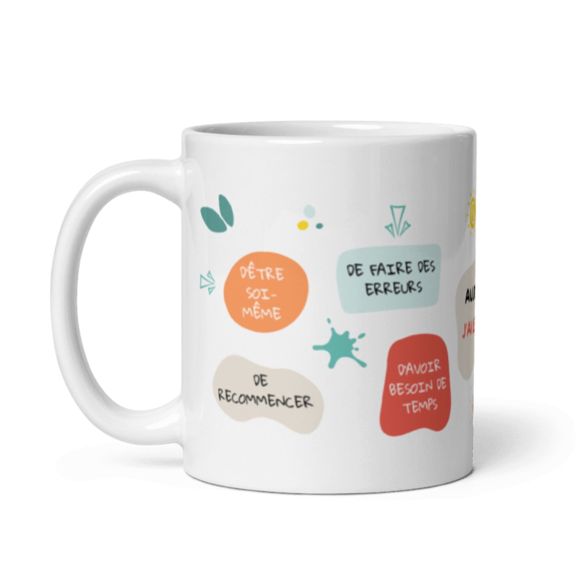 Mug affirmation positive Aujourd’hui j’ai le droit 4 Mug affirmation positive Aujourd’hui j’ai le droit – Image 4