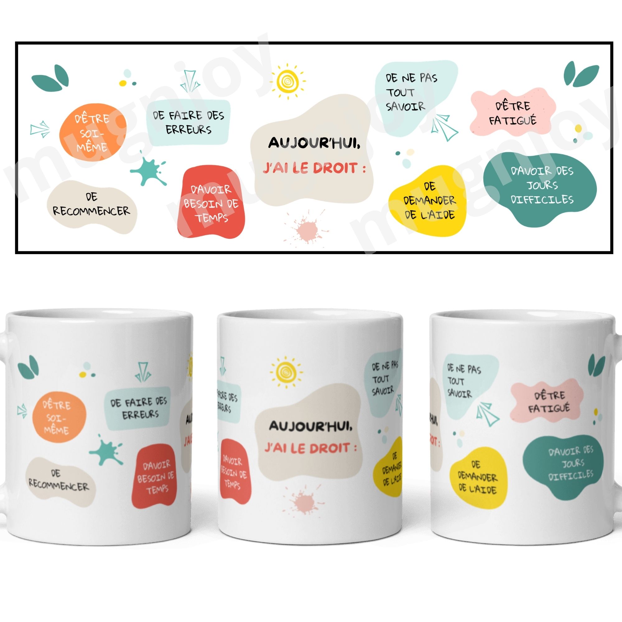 Mug affirmation positive Aujourd’hui j’ai le droit 1 Mug affirmation positive Aujourd’hui j’ai le droit