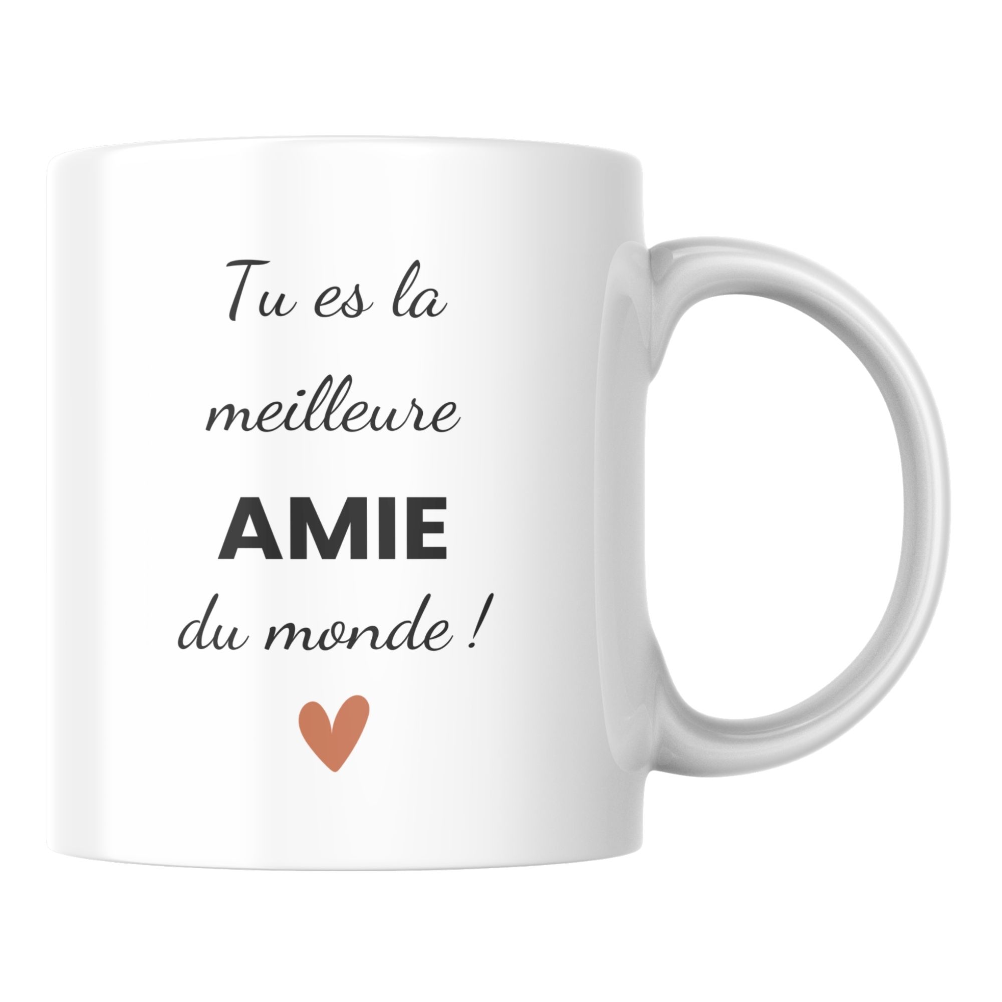 Mug Tu es la Meilleure Amie du Monde 1 Mug Tu es la Meilleure Amie du Monde