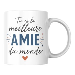 Mug Tu es la Meilleure Amie du Monde