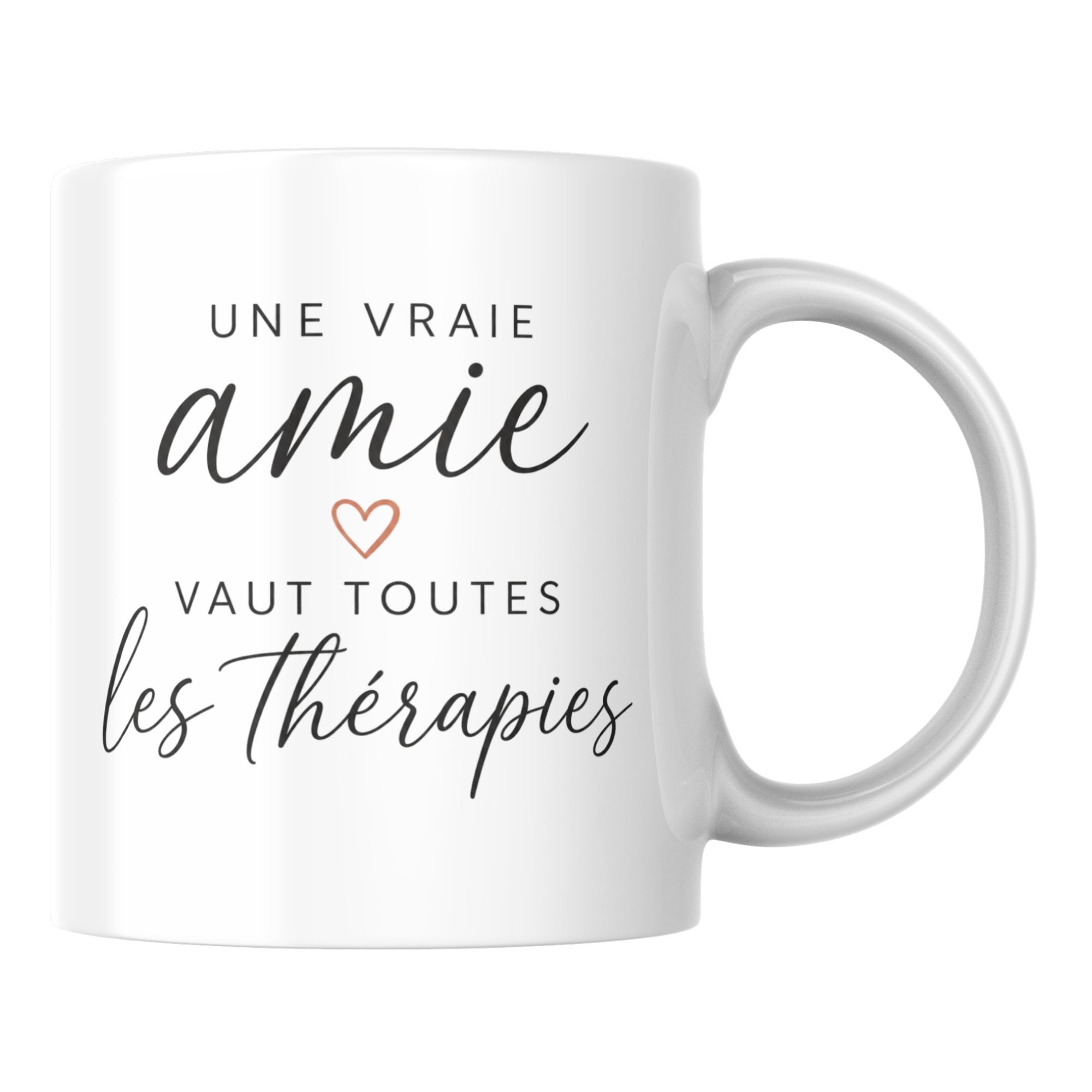 Mug Une Vraie Amie Vaut Toutes les Thérapies 1 Mug Une Vraie Amie Vaut Toutes les Thérapies