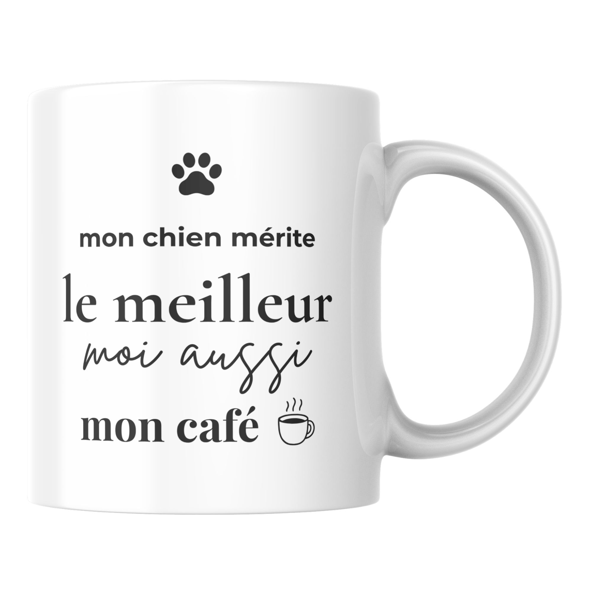 Mug Mon Chien Mérite le Meilleur et mon Café 1 Mug Mon Chien Mérite le Meilleur et mon Café
