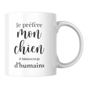 Mug Je Préfère mon Chien à Beaucoup d’Humains